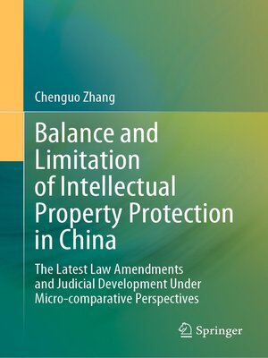 cover image of Balance and Limitation of Intellectual Property Protection in China